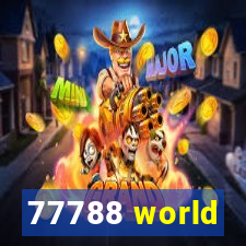 77788 world